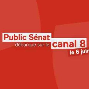 Le 6 juin Public Sénat investit le Canal 8 de la TNT, une étape essentielle de son développement