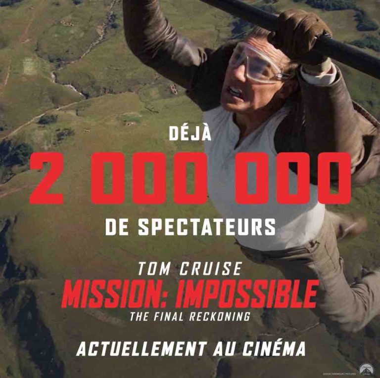 Paramount Pictures/ Skydance : 2 millions d’entrées pour «Mission: Impossible – The Final Reckoning»