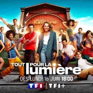 TF1 : «Tout Pour la Lumière», la nouvelle série quotidienne musicale dès le lundi 16 juin