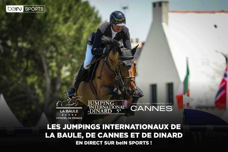 beIN SPORTS : les Jumpings internationaux de La Baule, de Cannes et de Dinard en exclusivité