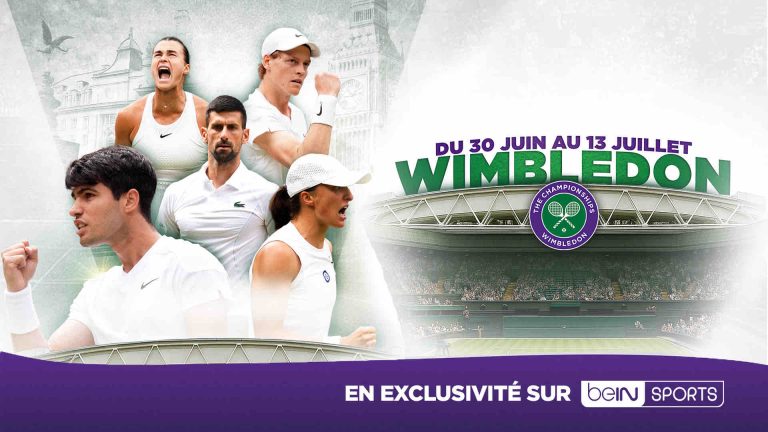 beIN SPORTS/ tennis : le Tournoi de WIMBLEDON en direct et en exclusivité du 30 juin au 13 juillet 2025