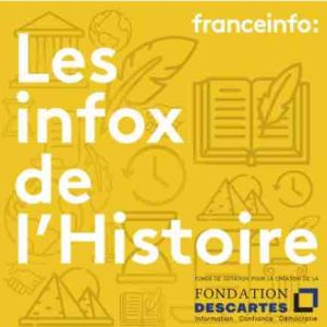 franceinfo : «Les infox de l’Histoire» revient pour une quatrième saison dès le 7 juillet