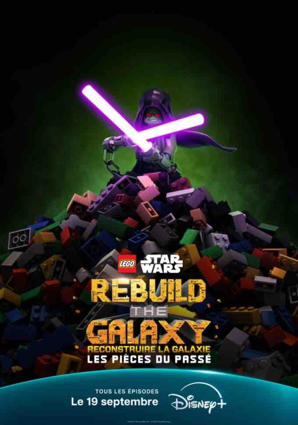 Disney+ : «LEGO Star Wars : Reconstruire la Galaxie - Les Pièces du Passé» dès le 19 septembre