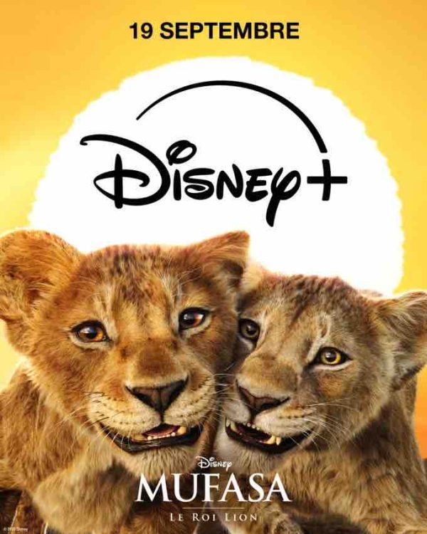 Disney+ : «Mufasa: Le Roi lion» dès le 19 septembre