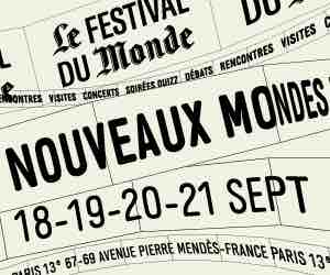 Le Festival du Monde : Le Monde ouvrira ses portes du 18 au 21 septembre