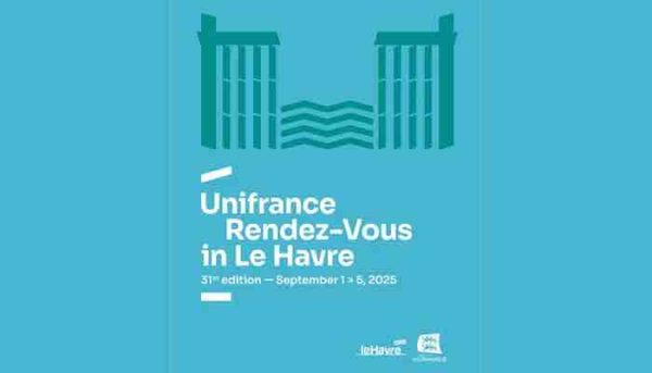 Les 31èmes Rendez-vous d’Unifrance au Havre du 1er au 5 septembre