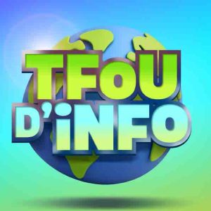 TFX lance le magazine hebdomadaire d’information «TFOU d’INFO» mercerdi 3 septembre