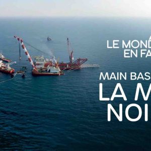 France 5 : «Main basse sur la mer Noire», leader du Prime TNT dimanche