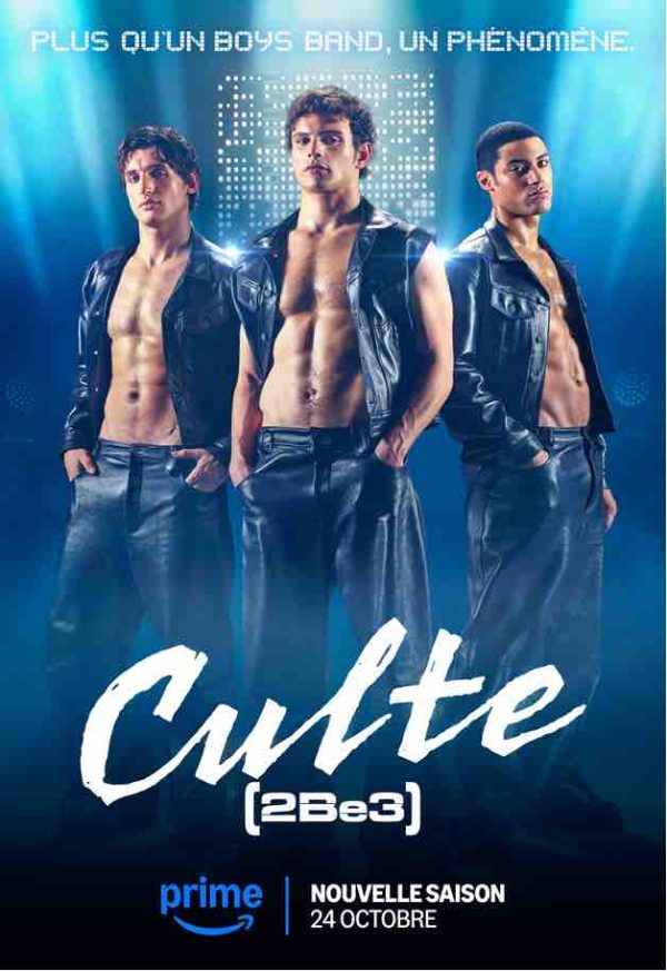 Prime Video : la bande annonce et l’affiche ode la série «Culte - 2Be3» dévoilées
