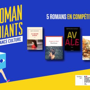 Prix Roman des étudiants France Culture 2025 : les inscriptions sont ouvertes !