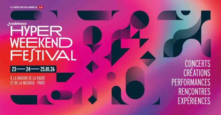 Radio France : l’Hyper Weekend Festival revient avec une 5ème édition du 23 au 25 janvier 2026