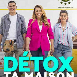 Groupe TF1 : l’émission «Détox ta maison» obtient le label Ecoprod niveau 3 étoiles