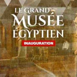 Monte Carlo Doualiya au cœur de l’inauguration du Grand Musée égyptien du 1er novembre au 3 novembre 2025