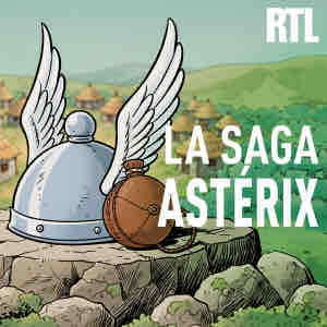 RTL : la saga Astérix racontée dans un podcast