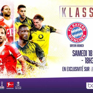 beIN SPORTS/ football: la rencontre Bayern Munich - Borussia Dortmund, le Klassiker le samedi 18 octobre