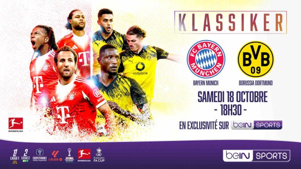 beIN SPORTS/ football: la rencontre Bayern Munich - Borussia Dortmund, le Klassiker le samedi 18 octobre