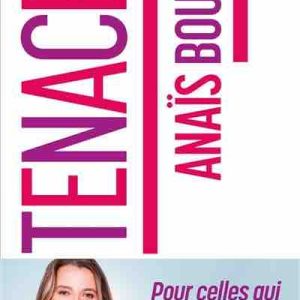Albin Michel : sortie du livre «Tenaces» d’Anaïs Bouton 