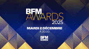 BFM Business organise la 21ème édition des «BFM AWARDS» le mardi 2 décembre
