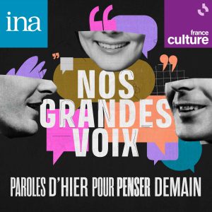 France Culture célèbre les fêtes de fin d’années avec «Nos Grandes Voix: paroles d’hier pour penser demain»