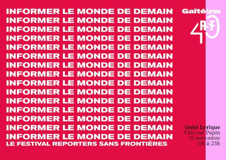 «Informer le monde de demain» : le Festival des 40 ans de Reporters Sans Frontieres le 15 novembre à Paris