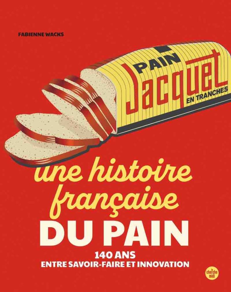 La saga Jacquet dans «Une histoire française du pain» de Fabienne Waks