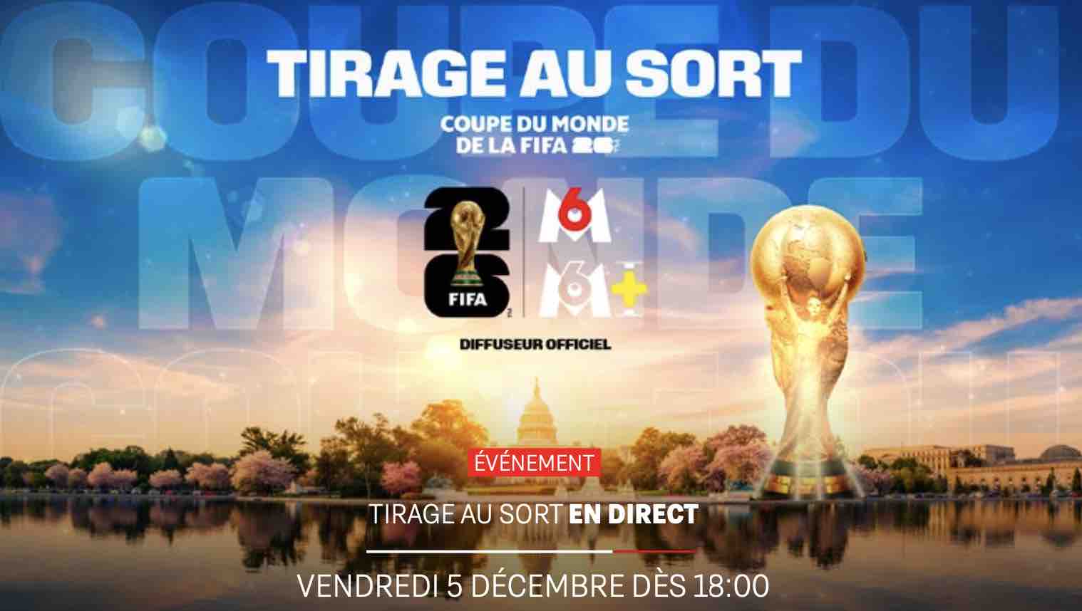 M6 : Tirage au sort Coupe du Monde de la FIFA 2026 vendredi 5 décembre à 18h00