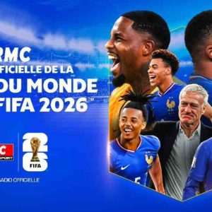 RMC, radio officielle de la Coupe du Monde de la FIFA 2026