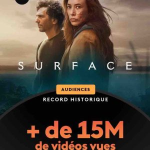 france.tv : record avec plus de 15 millions de vidéos vues pour la série «SURFACE»