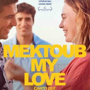Abdellatif Kechiche de retour avec "Mektoub My Love: Canto Due" en salles mercredi