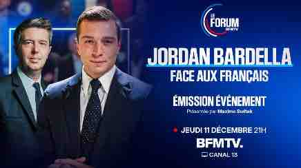 BFMTFV : Jordan Bardella invité spécial du «FORUM BFMTV» jeudi 11 décembre à 21h00