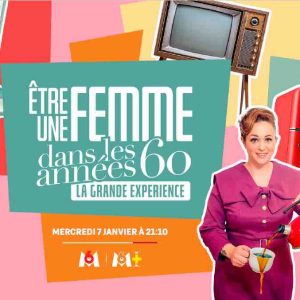 téva : soirée événement «Être une femme dans les années 60» le 7 janvier dès 21h10