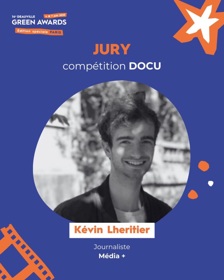 14e Deauville Green Awards : Kevin Lheritier rejoint le jury de la compétition DOCU