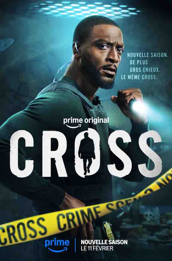 Prime Video dévoile la bande-annonce officielle et l’affiche de la saison 2 de «Cross», disponible le 11 février