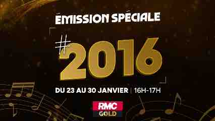 RMC Gold : programmation  inédite «#2016» du 23 au 30 janvier