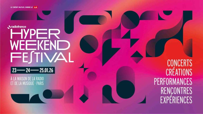 Radio France : 18 nouveaux rendez-vous gratuits à l’Hyper Weekend Festival