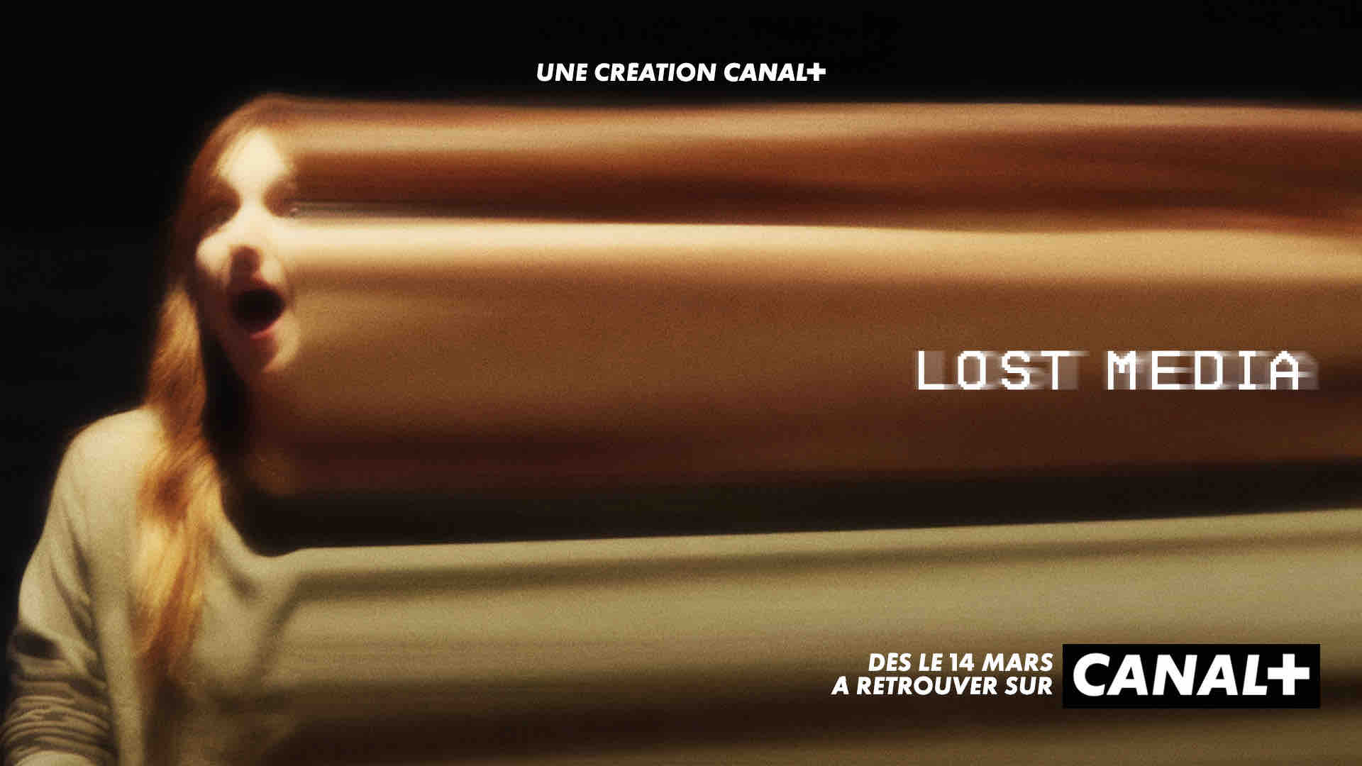 CANAL+ : «Lost Media» dès le 14 mars à 23h05