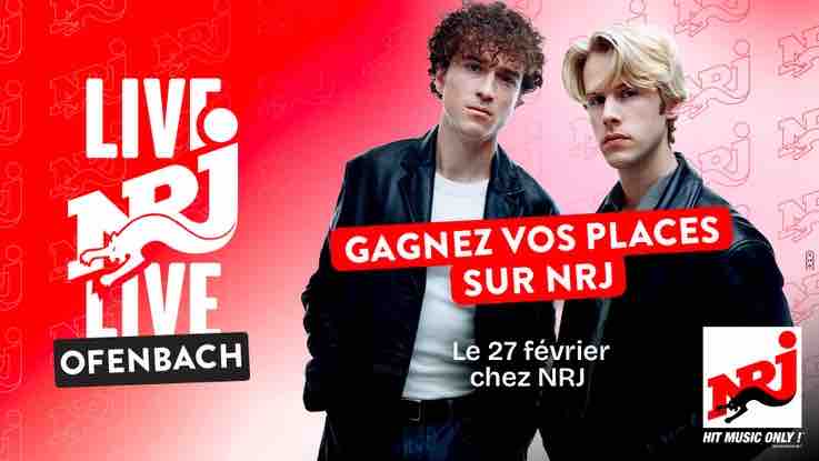 NRJ : NRJ Live exclusif d’Ofenbach dans les locaux de la radio ce 27 février