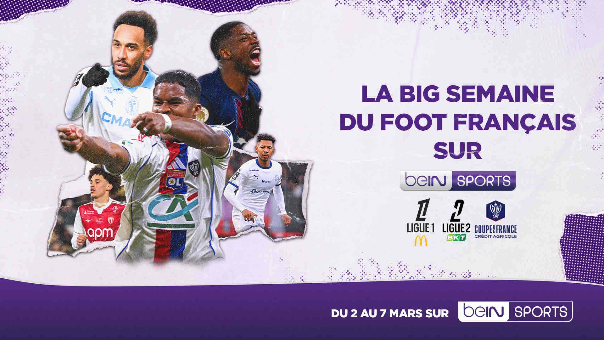 beIN SPORTS : le foot français à l’honneur du 2 au 7 mars