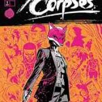 «Exquisite Corpses» : le comics d’horreur qui bouscule les super-héros arrive en Europe