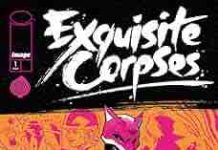 «Exquisite Corpses» : le comics d’horreur qui bouscule les super-héros arrive en Europe