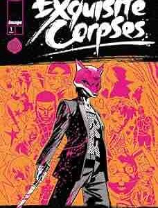 «Exquisite Corpses» : le comics d’horreur qui bouscule les super-héros arrive en Europe