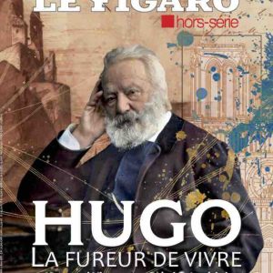 «Le Figaro» : Victor Hugo à l’honneur dans un nouveau «Figaro hors-série»