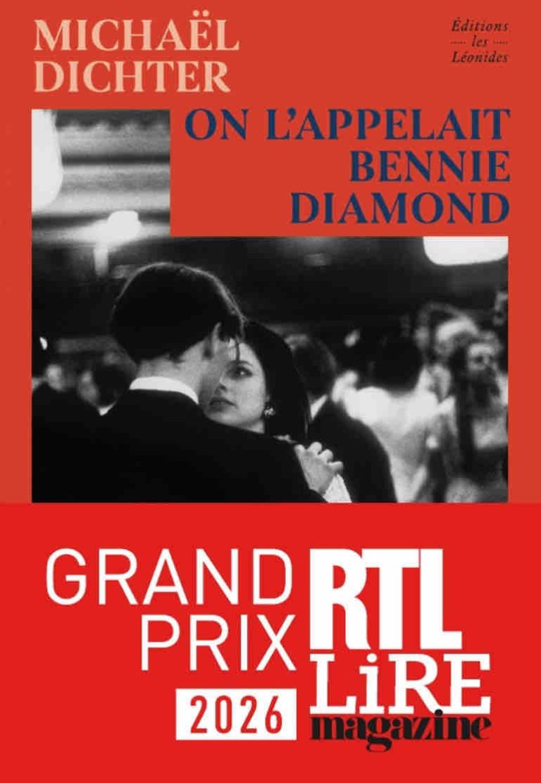 Le Grand Prix RTL/LIRE Magazine 2026 décerné à Michaël Dichter pour «On l’appelait Bennie Diamond» (Les Léonides)