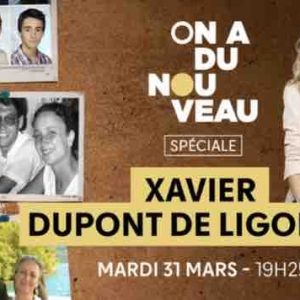 NOVO19/ «On a du nouveau» : «Xavier Dupont de Ligonnès, la bataille des experts» mardi 31 mars