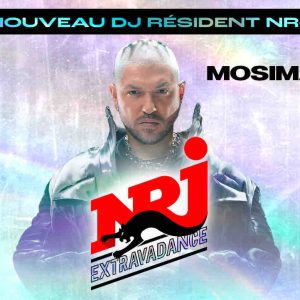 NRJ : Mosimann nouveau DJ résident NRJ Extravadance 
