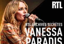 RTL / podcast : «RTL archives secrètes, Vanessa Paradis» mardi 10 mars