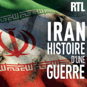 RTL lance le nouveau podcast «Iran, histoire d’une guerre»