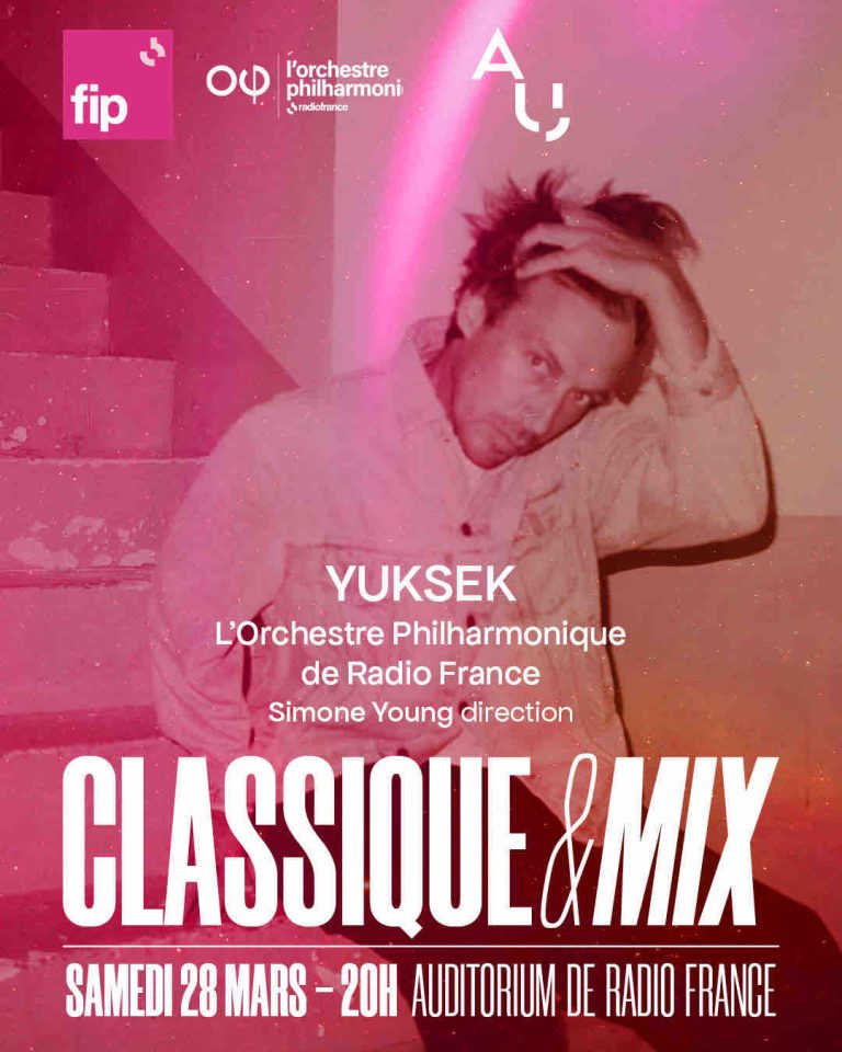 Radio France : la 5ème édition de Classique & Mix avec l’Orchestre Philharmonique de Radio France, Simone Young et YUKSEK samedi 28 mars