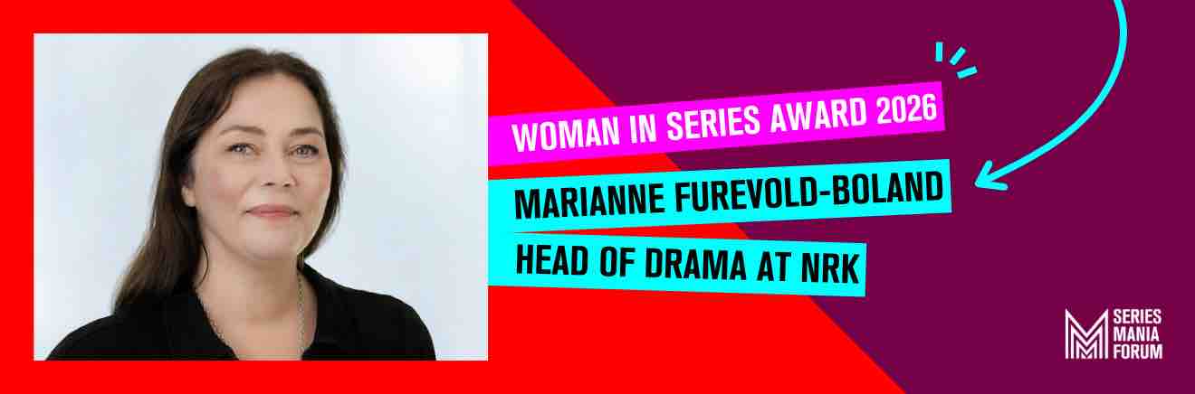 Séries Mania Forum: Marianne Furevold-Boland, lauréate 2026 du «Woman in Series Award»