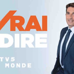 TV5MONDE lance l’émission «À vrai dire» dédiée à la lutte contre la désinformation